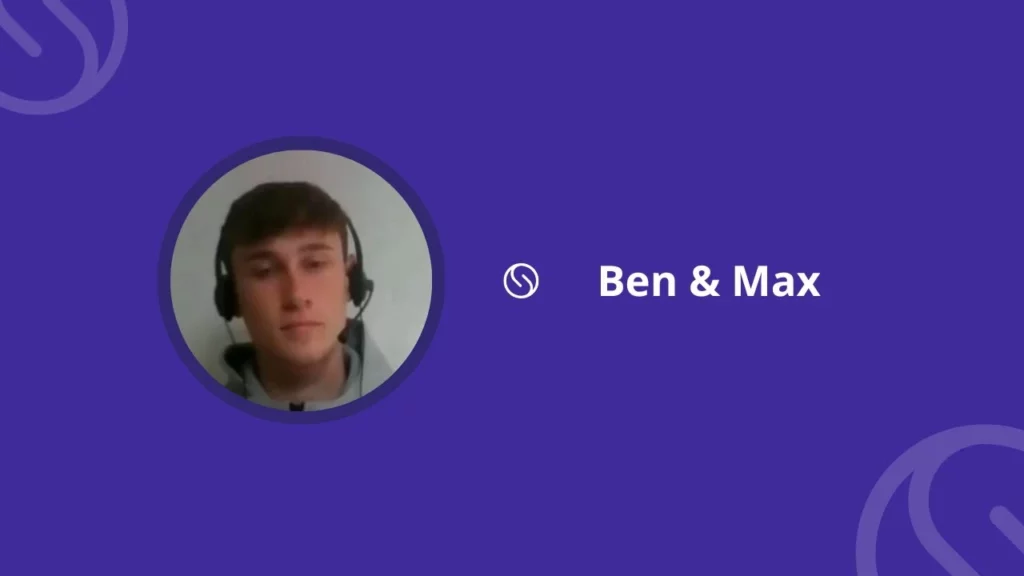 Ben and Max